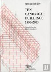 Ten Canonical Buildings