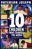 Ten Children Who Changed The World