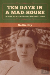 Ten Days In A Mad-House
