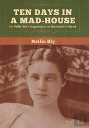 Ten Days In A Mad-House