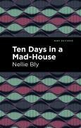 Ten Days In A Mad House
