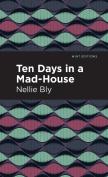 Ten Days In A Mad House