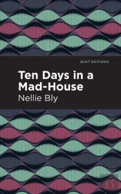 Ten Days In A Mad House