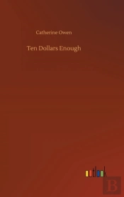 Ten Dollars Enough