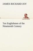 Ten Englishmen Of The Nineteenth Century