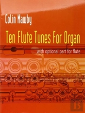 Ten Flute Tunes For Organ