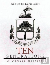 Ten Generations: A Family History
