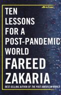 Ten Lessons For A Postpandemic Age