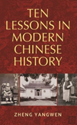 Bertrand.pt - Ten Lessons In Modern Chinese History