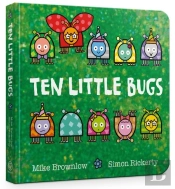 Ten Little Bugs Board Book