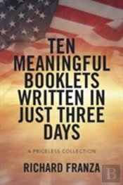 Ten Meaningful Booklets Written In Just Three Days