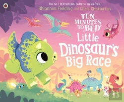 Bertrand.pt - Ten Minutes To Bed: Little Dinosaur'S Big Race