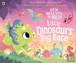 Bertrand.pt - Ten Minutes To Bed: Little Dinosaur'S Big Race