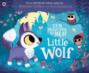 Ten Minutes To Bed: Little Wolf