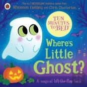 Ten Minutes To Bed: Where'S Little Ghost?