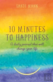 Ten Minutes To Happiness