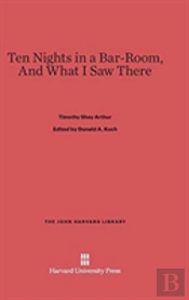 Ten Nights In A Bar-Room, And What I Saw There