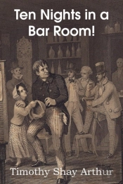 Ten Nights In A Bar Room!