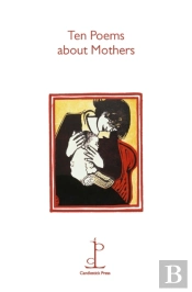 Ten Poems About Mothers