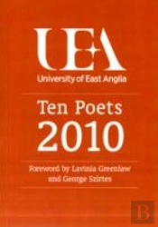 Ten Poets: Uea Poetry 2010