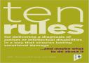 Ten Rules For Delivering A Diagnosis Of Autism Or Learning Disabilities In A Way That Ensures Lasting Emotional Damage