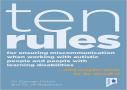 Ten Rules For Ensuring Miscommunication When Working With Autistic People And People With Learning Disabilities