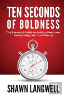 Ten Seconds Of Boldness