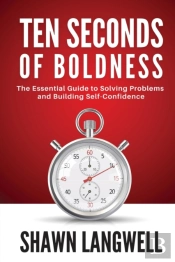 Ten Seconds Of Boldness