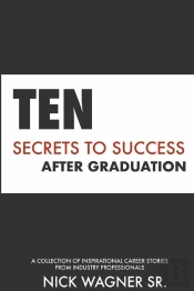 Ten Secrets To Success After Graduation