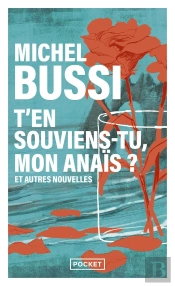 T'En Souviens-Tu, Mon Anaïs ? Et Autres Nouvelles