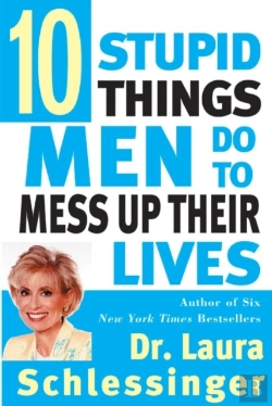 Bertrand.pt - Ten Stupid Things Men Do To Mess Up Their Lives