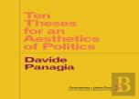 Ten Theses For An Aesthetics Of Politics
