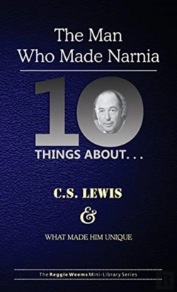 Bertrand.pt - Ten Things About. . . C.S. Lewis And What Made Him Unique