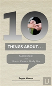 Ten Things About. . .Marriage