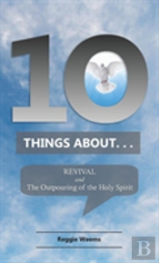 Ten Things About. . . Revival