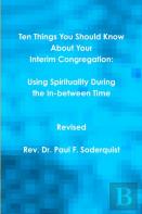 Ten Things You Should Know About Your Interim Congregation