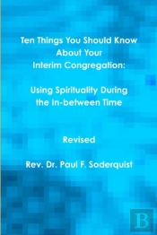 Ten Things You Should Know About Your Interim Congregation