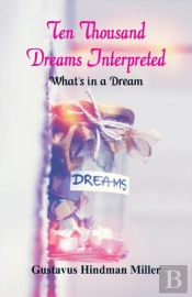 Ten Thousand Dreams Interpreted