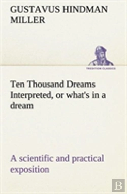 Bertrand.pt - Ten Thousand Dreams Interpreted, Or What'S In A Dream