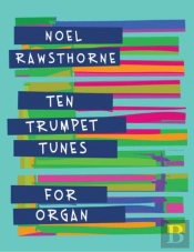 Ten Trumpet Tunes For Organ
