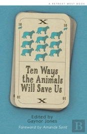 Ten Ways The Animals Will Save Us