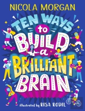 Ten Ways To Build A Brilliant Brain