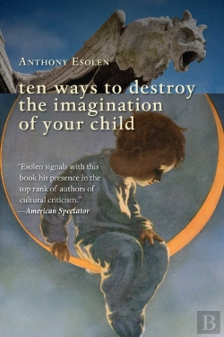 Bertrand.pt - Ten Ways To Destroy The Imagination Of Your Child