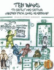 Ten Ways To Detect And Detour Children From Gang Membership
