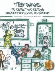 Ten Ways To Detect And Detour Children From Gang Membership
