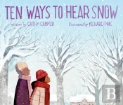 Ten Ways To Hear Snow