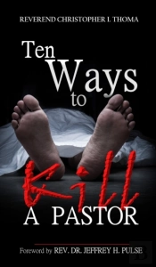 Ten Ways To Kill A Pastor