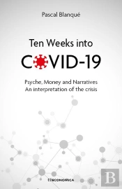 Ten Weeks Into Covid 19