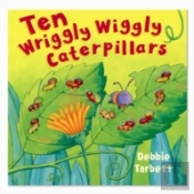 Ten Wriggly Wiggly Caterpillars