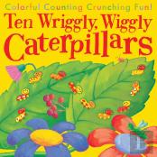 Ten Wriggly, Wiggly Caterpillars
